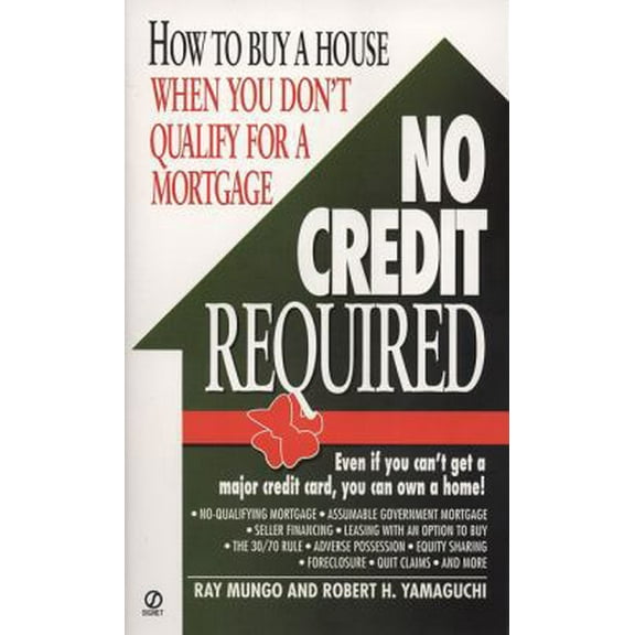 Pre-Owned No Credit Required: How to Buy a House When You Don't Qualify for a Mortgage (Unknown) 0451175646 9780451175649