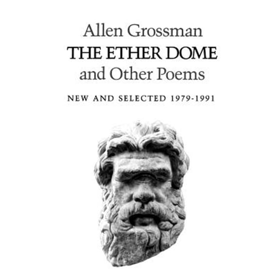 Pre-Owned The Ether Dome and Other Poems: New and Selected 1979-1991 (Paperback) 0811211770 9780811211772