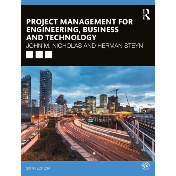 Project Management for Engineering, Business and Technology, (Paperback)
