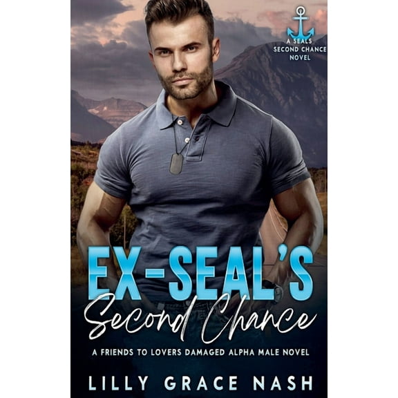 Second Chance Romance Ex-SEAL's Second Chance, (Paperback)