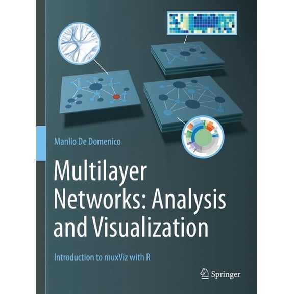 Multilayer Networks: Analysis and Visualization: Introduction to Muxviz with R, (Paperback)