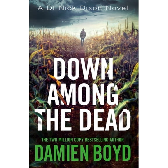 Di Nick Dixon Crime Down Among the Dead, Book 10, (Paperback)