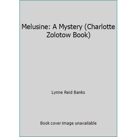 Melusine: A Mystery (Charlotte Zolotow Book) [Hardcover - Used]