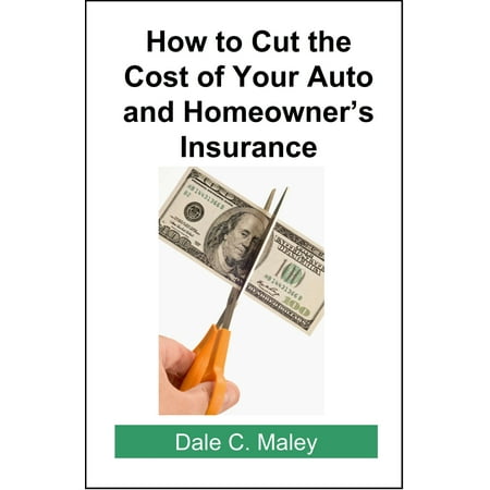 How to Cut the Cost of Your Auto and Homeowner's Insurance -