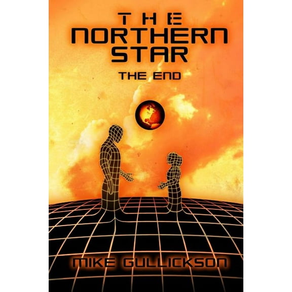 The Northern Star: The Northern Star : The End (Series #3) (Paperback)
