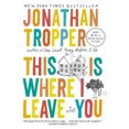 thumbnail image 2 of This Is Where I Leave You: A Novel, 2 of 3