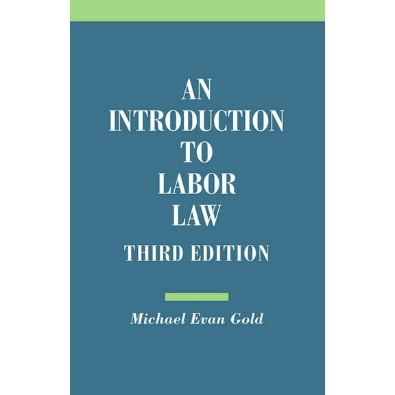 Introduction to Labor Law, (Paperback)
