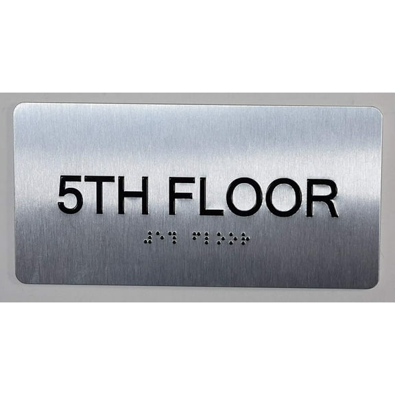 5th Floor Sign- Floor Number Tactile Touch Braille Sign (Aluminum !!, Brush Silver, Size 4x8)- The Sensation line