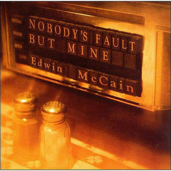 Nobody's Fault But Mine (CD) by Edwin McCain
