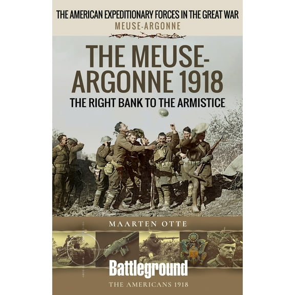 Battleground Books: Wwi: The Meuse-Argonne 1918 (Paperback)