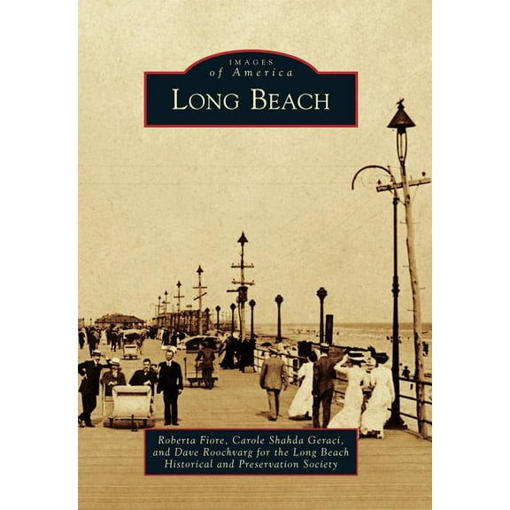 Images of America: Long Beach (Paperback)
