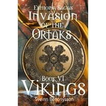 Invasion of the Ortaks  Book 6 Vikings