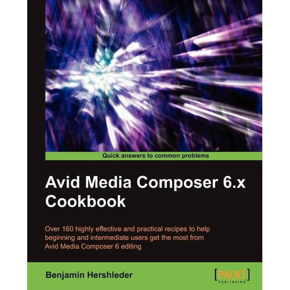 Avid Media Composer 6 Cookbook (Paperback)