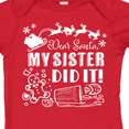 thumbnail image 4 of Inktastic Dear Santa, My Sister Did It Funny Christmas Boys or Girls Baby Bodysuit, 4 of 5