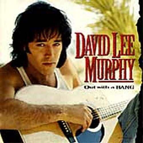 David Lee Murphy - Out with a Bang - Music & Performance - CD