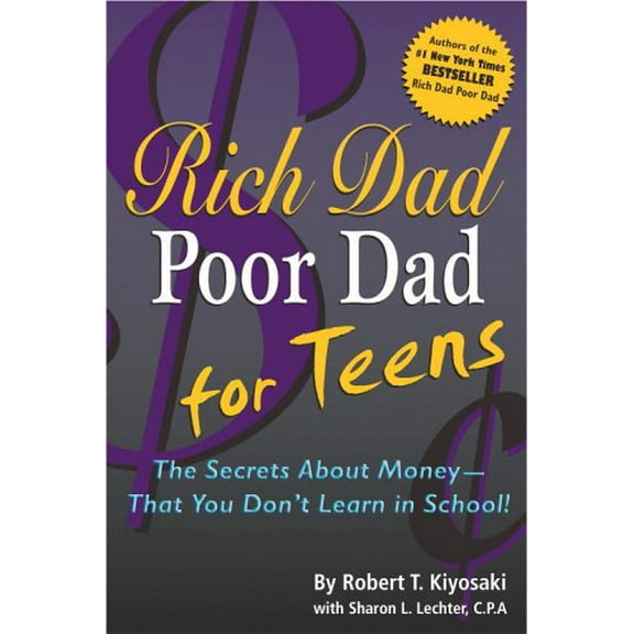 Pre-Owned Rich Dad Poor Dad for Teens: The Secrets about Money - That You Don't Learn in School Paperback