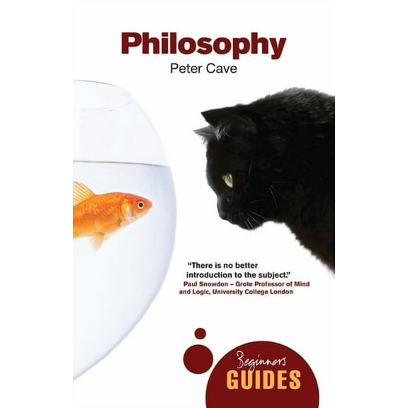 Beginner's Guides: Philosophy : A Beginner's Guide (Paperback)