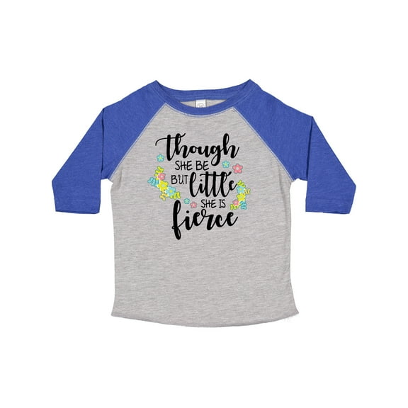 Inktastic Though She Be but Little She is Fierce Shakespeare Girls Toddler T-Shirt