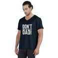 thumbnail image 4 of Inkmeso Letter Printed Don™t Make Me Use My Dad Voice Mens Tshirt For Daddy's Jersey Shirt, 4 of 6