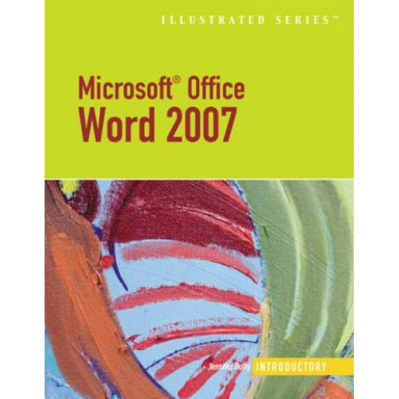 Pre-Owned Microsoft Office Word 2007-Illustrated Introductory (Available Titles Skills Assessment Manager (SAM) - Office 2007) (Paperback) 1423905261 9781423905264