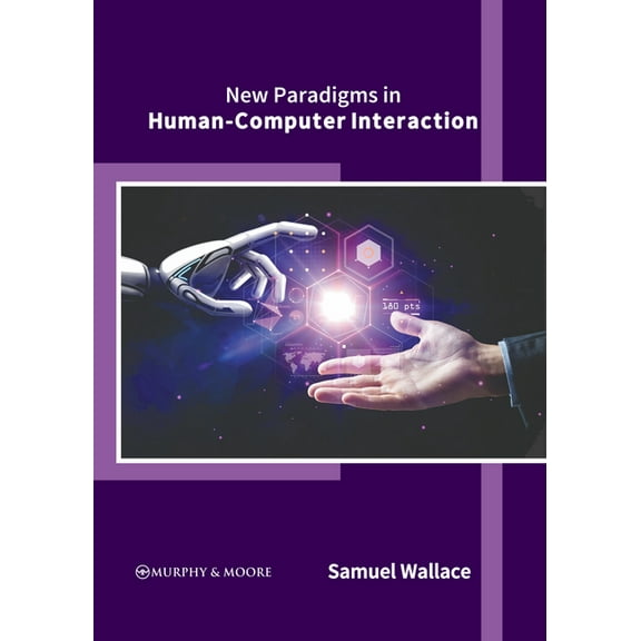 New Paradigms in Human-Computer Interaction, (Hardcover)