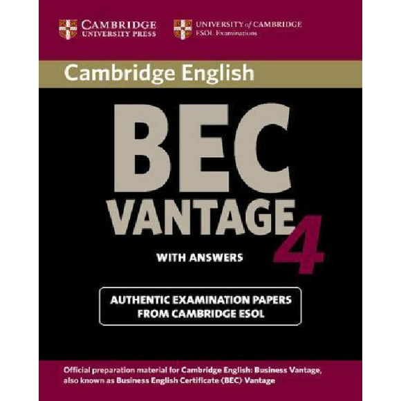 Cambridge BEC 4 Vantage Student's Book with Answers: Examination Papers from University of Cambridge ESOL Examinations