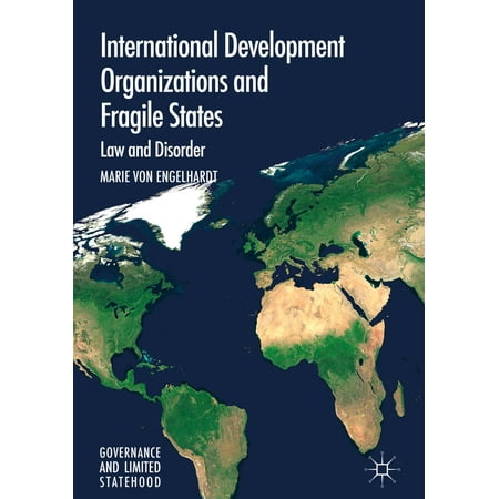 International Development Organizations and Fragile States -