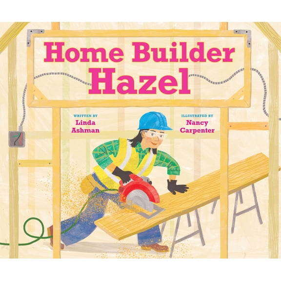 Home Builder Hazel, (Hardcover)