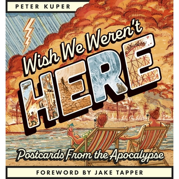 Wish We Weren't Here: Postcards from the Apocalypse, (Paperback)