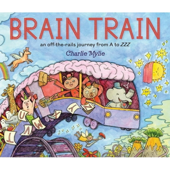 Brain Train: An Off-The-Rails Journey from A to Zzz, (Hardcover)