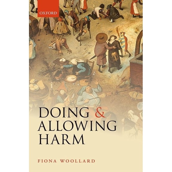 Doing and Allowing Harm, (Hardcover)