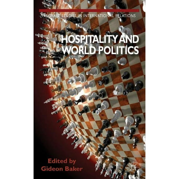 Palgrave Studies in International Relati Hospitality and World Politics, (Hardcover)