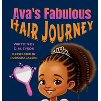 Ava's Fabulous Hair Journey, (Hardcover)