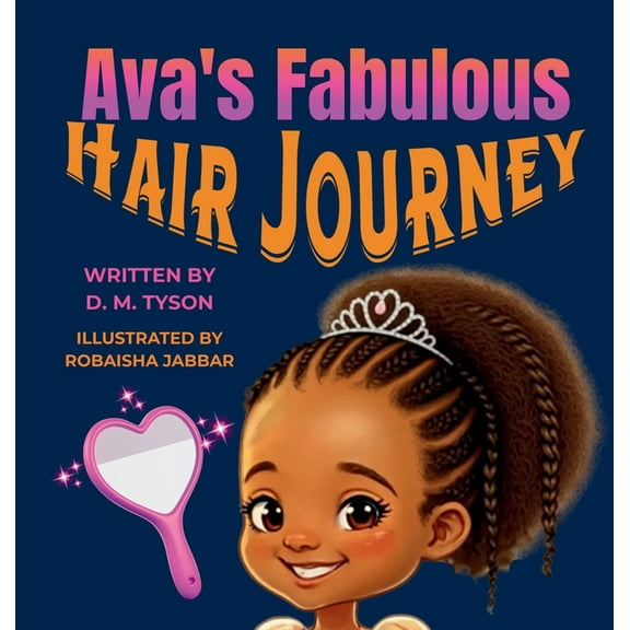 Ava's Fabulous Hair Journey, (Hardcover)