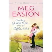 Nestled Hollow Romance Coming Home to the Top of Main Street: A Sweet Brother's Best Friend Romance, (Paperback)