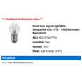 thumbnail image 2 of Front Turn Signal Light Bulb - Compatible with 1973 - 1980 Mercedes-Benz 450SL 1974 1975 1976 1977 1978 1979, 2 of 2