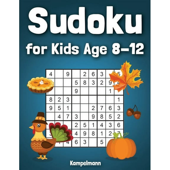 Sudoku for Kids Age 8-12: 200 Fun Sudoku Puzzles for Kids with Solutions - Large Print - Thanksgiving Edition