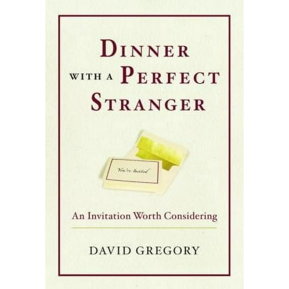 Dinner with a Perfect Stranger : An Invitation Worth Considering 9781578569052 Used / Pre-owned