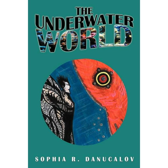 The Underwater World (Paperback)