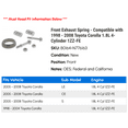 thumbnail image 2 of Front Exhaust Spring - Compatible with 1998 - 2008 Toyota Corolla 1.8L 4-Cylinder 1ZZ-FE 1999 2000 2001 2002 2003 2004 2005 2006 2007, 2 of 2