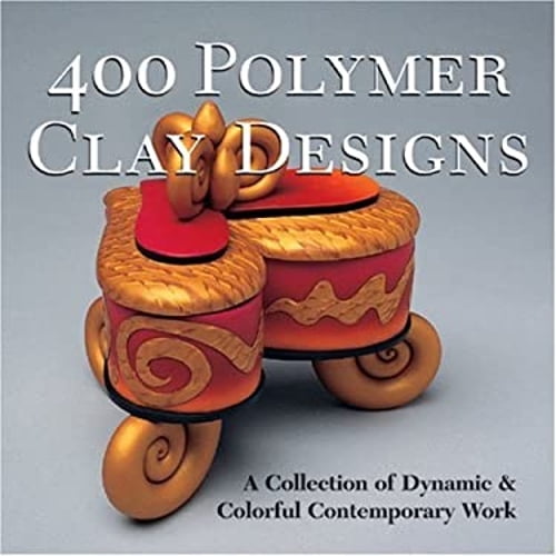 Pre-Owned 400 Polymer Clay Designs: A Collection of Dynamic & Colorful Contemporary Work (500 Series) (Paperback) 1579904602 9781579904609