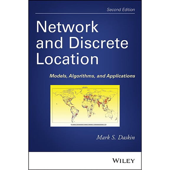 Network and Discrete Location: Models, Algorithms, and Applications, (Hardcover)