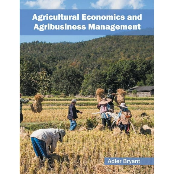 Agricultural Economics and Agribusiness Management, (Hardcover)