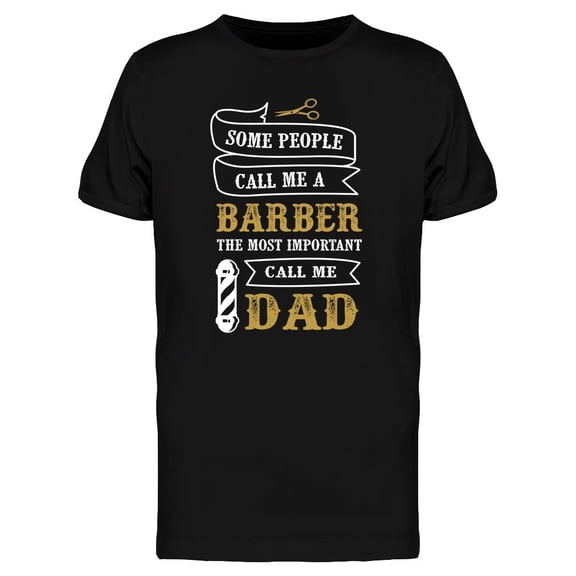 Some People Call Me A Barber Tee Men's -Image by Shutterstock