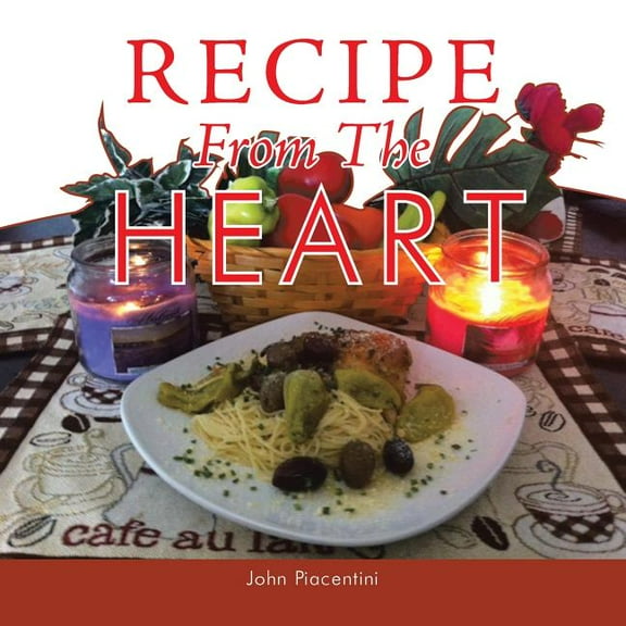 Recipe From The Heart (Paperback)