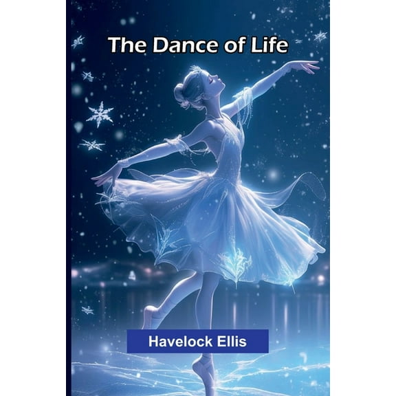 The Dance Of Life, (Paperback)