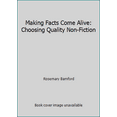 thumbnail image 1 of Pre-Owned Making Facts Come Alive: Choosing Quality Non-Fiction (Paperback) 0926842676 9780926842670, 1 of 1