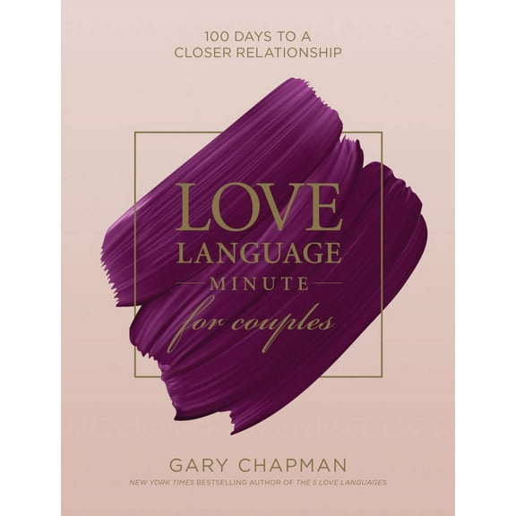 Love Language Minute for Couples: 100 Days to a Closer Relationship100 Days to a Closer Relationship (Hardcover)