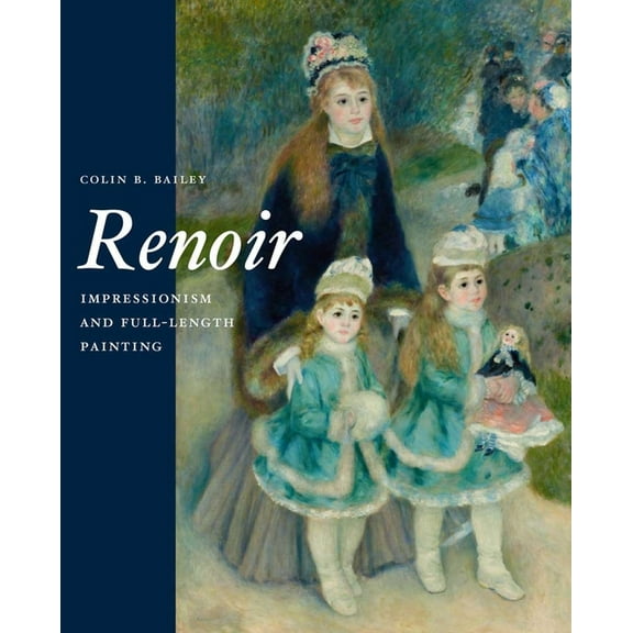 Renoir : Impressionism and Full-Length Painting (Hardcover)