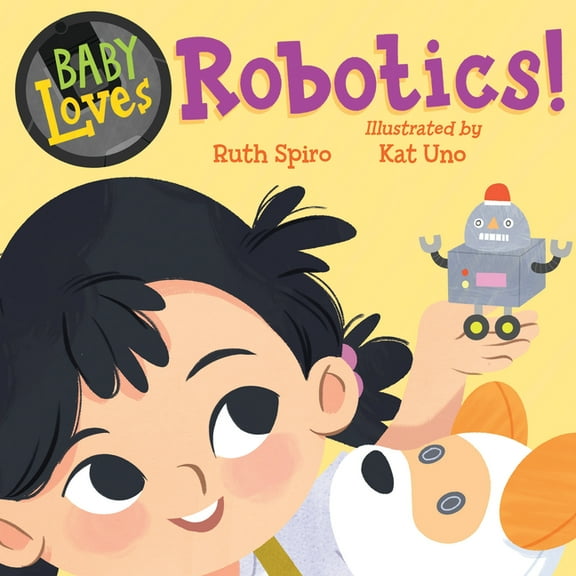 Baby Loves Science Baby Loves Robotics!, (Board Book)